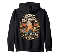 Nunca Subestimes a una anciana Que todavía Lee Libros en 80 Sudadera con Capucha