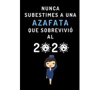 Nunca Subestimes A Una Azafata Que Sobrevivió Al 2020: Cuaderno De Notas Ideal Para Azafatas - 120 Páginas