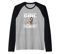 Nunca subestimes a una chica con trompeta Mujeres trompetista Camiseta Manga Raglan
