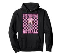 Nunca subestimes a una chica que ama el netball mamá rosa Sudadera con Capucha