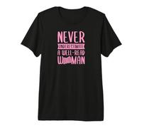 Nunca Subestimes a una Mujer Bien leída Alfabetización Feminista Camiseta Premium