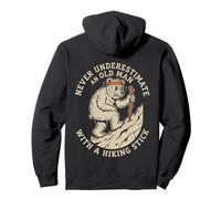 Nunca Subestimes al Viejo bastón de Senderismo Excursionista Sudadera con Capucha