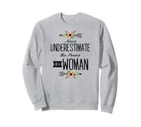 Nunca Subestimes el Poder de una Mujer Sudadera