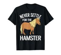 Nunca te conformes con el Amante de los Ponis Divertidos del hámster Camiseta gráfica económica
