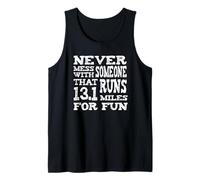 Nunca te metas con Alguien Que Corre 13.1 Millas por diversión Camiseta sin Mangas