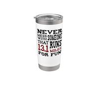 Nunca te metas con alguien que corre 13.1 millas por diversión Vaso térmico de acero inoxidable de doble pared