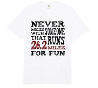 Nunca te metas con Alguien Que Corre 26.2 Millas por diversión Comfort Colors Adult Heavyweight T-Shirt