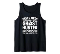 Nunca te metas con un Cazador de Fantasmas - Paranormal Divertido Camiseta sin Mangas