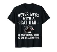 Nunca te metas con un papá gato - Cat Father Cat Lovers Camiseta