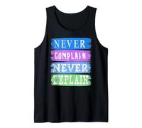 Nunca te quejes Nunca expliques Camiseta sin Mangas