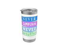 Nunca te quejes Nunca expliques Vaso térmico de acero inoxidable de doble pared