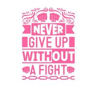 Nunca te rindas sin luchar impresión tipográfica inspiradora Pegatinas de pared 57.6x79.4cm Embellecimiento de paredes Rosa