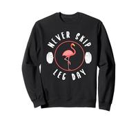 Nunca te saltes el día de las piernas Flamingo Sudadera
