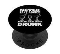 Nunca Tome Consejo Camarero terminará Borracho PopSockets PopGrip Adhesivo