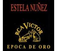 Nunez, Estela - Epoca De Oro