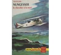 Nungesser Le Chevalier À La Mort (ebook)