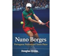 Nuno Borges - Portuguese Professional Tennis Player: From College Courts to the ATP Tour