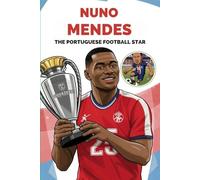 Nuno Mendes: The Portuguese football star