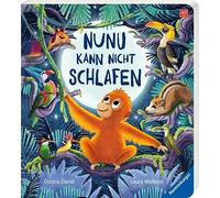 Nunu kann nicht schlafen - eine liebevoll erzählte Gutenachtgeschichte für Kinder ab 2 Jahren