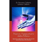 Nuova Agopuntura della Mano: Agopuntura della Mano Taiwanese, Ricavata dai testi di Zhou Erjin e Zhu Zhenhua