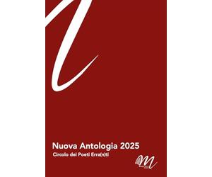 Nuova antologia 2025. Circolo dei Poeti erra(n)ti