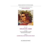 Nuova edizione commentata delle opere di Dante. Vita nuova-Rime. Le rime della maturità e dell'esilio (Vol. 1/2) (Pubblicazioni del Centro Pio Rajna)