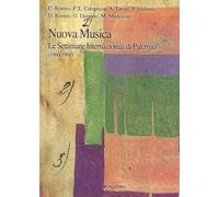 Nuova musica. Le settimane internazionali di Palermo (1960-1968) (Il convegno)