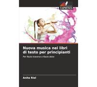 Nuova musica nei libri di testo per principianti: Per flauto traverso e flauto dolce