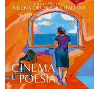 Nuova Orchestra Italiana - Nuova Orchestra Italiana, Artioli Luca: Cinema E Poesia (2 Cd Digipack A Due Ante + Libretto 8 Pagine) [2CD]