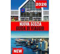 NUOVA SCOZIA GUIDA DI VIAGGIO 2026