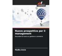 Nuove prospettive per il management: Documenti di ricerca su gestione e commercio