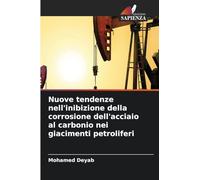 Nuove tendenze nell'inibizione della corrosione dell'acciaio al carbonio nei giacimenti petroliferi
