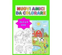 NUOVI AMICI DELLA FATTORIA DA COLORARE E LEGGERE ( 2 - 9 ANNI): 20 Allegri Disegni da Colorare: Tutti gli Animali della Fattoria con retro bianco ... da portare in giro perchè molto compatto