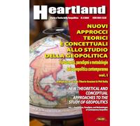 Nuovi approcci teorici e concettuali allo studio della geopolitica. Ediz. multilingue. Fondamenti, paradigmi e metodologie della geopolitica contemporanea (Vol. 1)