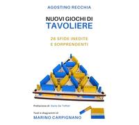 Nuovi Giochi di Tavoliere: 26 sfide inedite e sorprendenti