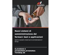 Nuovi sistemi di somministrazione dei farmaci: basi e applicazioni