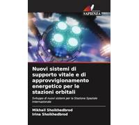 Nuovi sistemi di supporto vitale e di approvvigionamento energetico per le stazioni orbitali: Sviluppo di nuovi sistemi per la Stazione Spaziale Internazionale