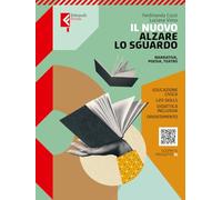 Nuovo alzare lo sguardo. Pack unico. Con A scuola di scrittura, Quaderno WRW, Antologia dei Promessi Sposi. Per le Scuole superiori. Con e-book. Con espansione online