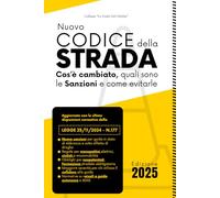 Nuovo Codice della Strada - Cos’è cambiato, quali sono le Sanzioni e come evitarle: Tutte le nuove regole del Codice della Strada 2024: sanzioni, ... per evitare multe e guidare in sicurezza.