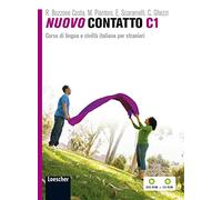 Nuovo Contatto C1. Corso di lingua e civiltà italiana per stranieri (Volume C1 + DVD ROM + CD ROM): Volume C1 (Manuale + Eserciziario + Digitale) + DVD-ROM + CD-ROM