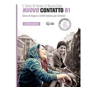 Nuovo Contatto. Corso di lingua e civiltà italiana per stranieri. Eserciziario. Livello B1: Eserciziario B1