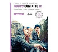 Nuovo Contatto. Corso di lingua e civiltà italiana per stranieri. Manuale. Livello B1: Manuale B1