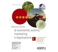 Nuovo corso di economia, estimo, marketing e legislazione. Per gli istituti tecnici indirizzo agraria, agroalimentare e agroindustria. Per gli Ist. ... Con e-book. Con espansi... (Vol. 2)