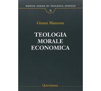 Nuovo corso di teologia morale. Teologia morale economica (Vol. 5) (Grandi opere)