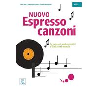 Nuovo Espresso 1 -3 einsprachige Ausgabe - canzoni: le canzoni ambasciatrici d'Italia nel mondo / Übungsbuch mit Lehrerhinweisen und Lösungen