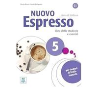 NUOVO ESPRESSO 5 (LIBRO + AUDIO E VIDEO ONLINE): Libro studente + audio online 5: Vol. 5 (ALMA)