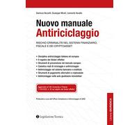 Nuovo manuale antiriciclaggio. Rischio criminalità nel sistema finanziario, fiscale e dei cryptoasset (Libreria giuridica)