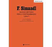 Nuovo metodo per il contrabbasso (Vol. 1) (Didattica musicale)