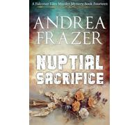 Nuptial Sacrifice: 14 (The Falconer Files Murder Mysteries)