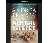 Nuptial Sacrifice: 14 (The Falconer Files Murder Mysteries)